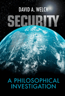 Security: A Philosophical Investigation