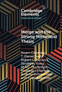 Merge and the Strong Minimalist Thesis (Elements in Generative Syntax)