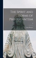 The Spirit and Forms of Protestantism; 0