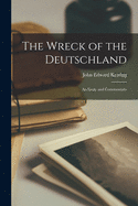 The Wreck of the Deutschland: an Essay and Commentary