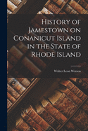 History of Jamestown on Conanicut Island in the State of Rhode Island