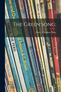 The Green Song;