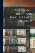 The Jenkins, Boone and Lincoln Family Records
