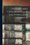 History and Genealogies of the Powells in America