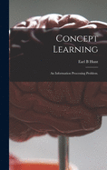 Concept Learning: an Information Processing Problem.