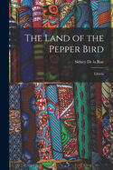 The Land of the Pepper Bird: Liberia