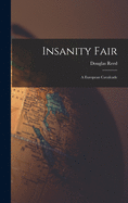 Insanity Fair; a European Cavalcade