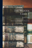 The Woods Family: With the Diary of Clarissa Tousley Woods (1856)