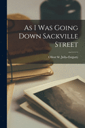 As I Was Going Down Sackville Street