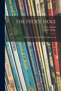 The Hidey Hole; the Mystery of the Old Winslow Homestead