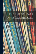 The Three Bears and Goldilocks