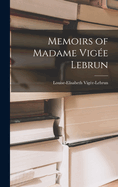 Memoirs of Madame Vig├â┬⌐e Lebrun