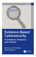 Evidence-Based Cybersecurity: Foundations, Research, and Practice (Internal Audit and IT Audit)