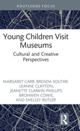 Young Children Visit Museums (Rethinking Education)