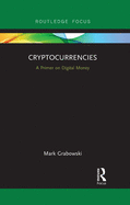 Cryptocurrencies (Routledge Focus on Economics and Finance)