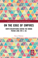 On the Edge of Empires (Studies in the History of the Ancient Near East)