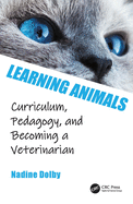 Learning Animals: Curriculum, Pedagogy and Becoming a Veterinarian