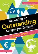 Becoming an Outstanding Languages Teacher (Becoming an Outstanding Teacher)