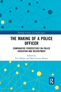 The Making of a Police Officer (Routledge Frontiers of Criminal Justice)