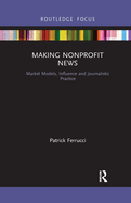 Making Nonprofit News (Disruptions)