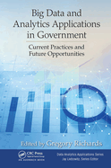 Big Data and Analytics Applications in Government (Data Analytics Applications)