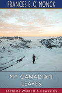 My Canadian Leaves (Esprios Classics)