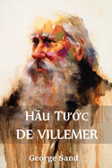 H├í┬║┬ºu T├å┬░├í┬╗ΓÇ║c de Villemer: The Marquis de Villemer, Vietnamese edition