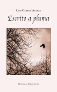 Escrito a pluma [Segunda edici├â┬│n] (Spanish Edition)