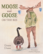 Moose and Goose on the Bus