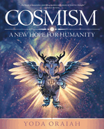 Cosmism: A New Hope for Humanity