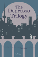 The Depresso Trilogy