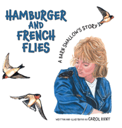 Hamburger and French Flies: A Barn Swallow's Story