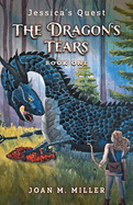 The Dragon's Tears (Jessica's Quest)
