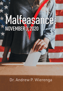 Malfeasance: November 3, 2020