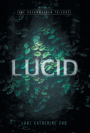 Lucid (The Dreamwalker Trilogy)