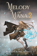 Melody of Mana 2: A Progression Fantasy