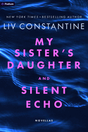 My Sister's Daughter and Silent Echo: Two Thrillers