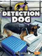 Detection Dog (Jobs of a Working Dog)