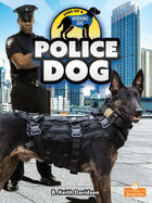 Police Dog (Jobs of a Working Dog)