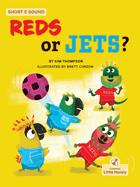 Reds or Jets? (My Decodable Readers, Short E Sound)