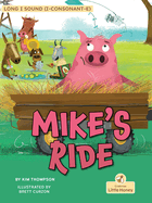 Mike's Ride (My Decodable Readers)