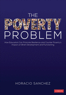 The Poverty Problem: How Education Can Promote Resilience and Counter Poverty's Impact on Brain Development and Functioning