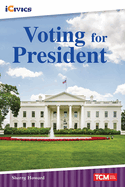 Voting for President (Icivics Readers)