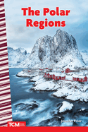 The Polar Regions (Social Studies: Informational Text)