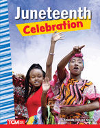 Celebrating Juneteenth (Social Studies: Informational Text)