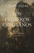 Los primeros cristianos / The First Christians (Spanish Edition)