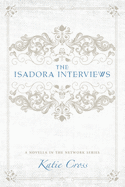 The Isadora Interviews (Network)