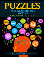 Puzzles for Alzheimer's Victims: Large Print Edition