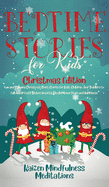 'Bedtime Stories for Kids: Christmas Edition - Fun and Calming Christmas Short Stories for Kids, Children and Toddlers to Fall Asleep Fast! Reduc'
