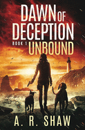 Unbound: A Post-Apocalyptic Thriller (Dawn of Deception)